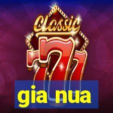 gia nua
