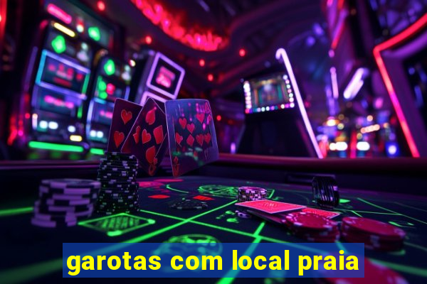 garotas com local praia