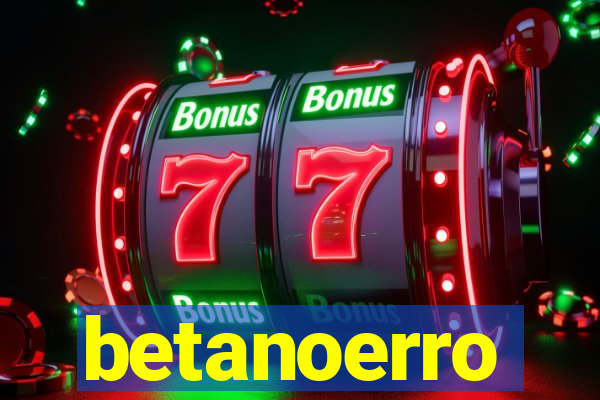betanoerro