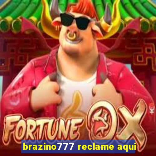 brazino777 reclame aqui