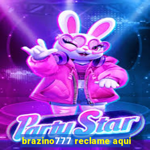 brazino777 reclame aqui