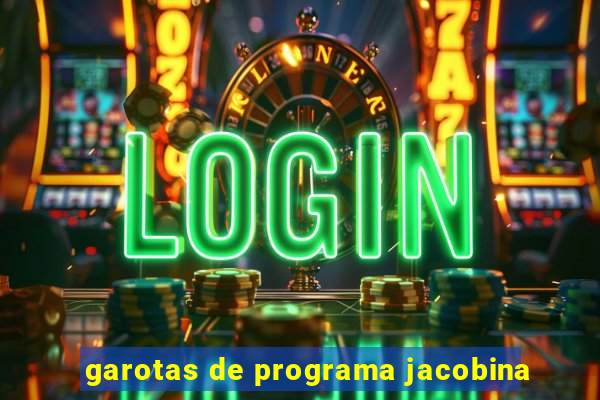 garotas de programa jacobina