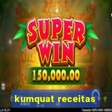 kumquat receitas