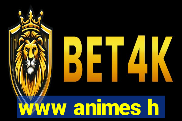 www animes h