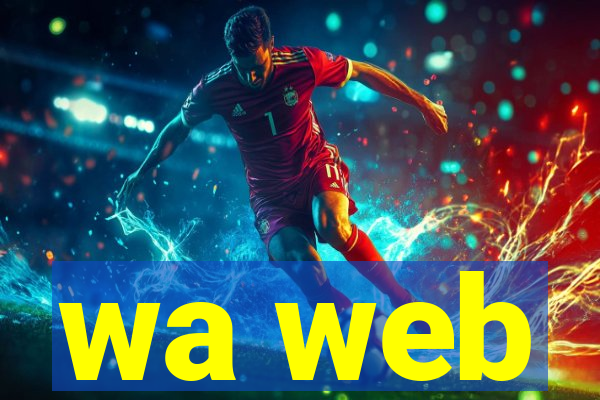 wa web