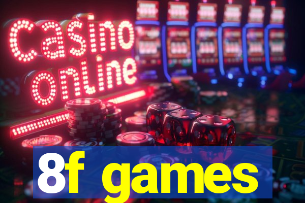 8f games