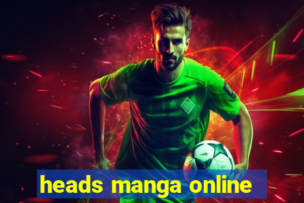heads manga online