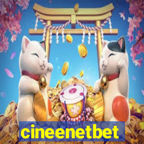 cineenetbet