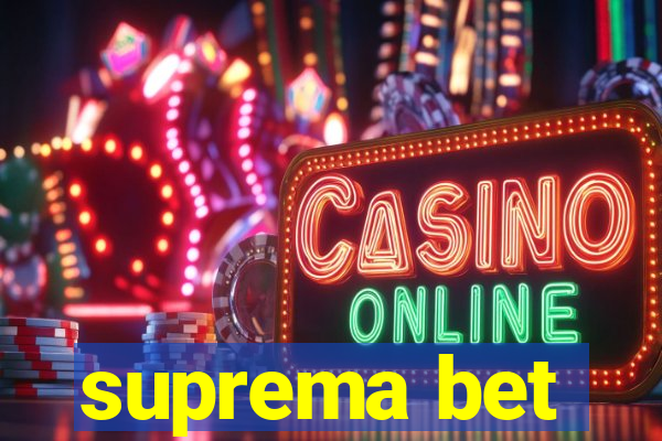 suprema bet