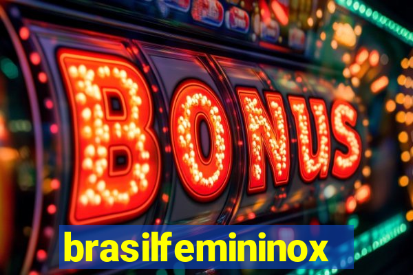 brasilfemininox