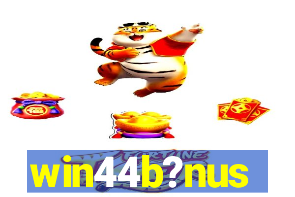 win44b?nus