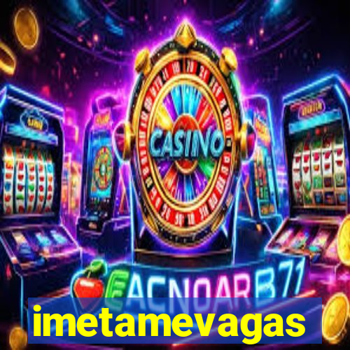imetamevagas