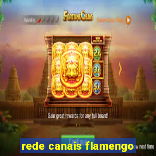 rede canais flamengo