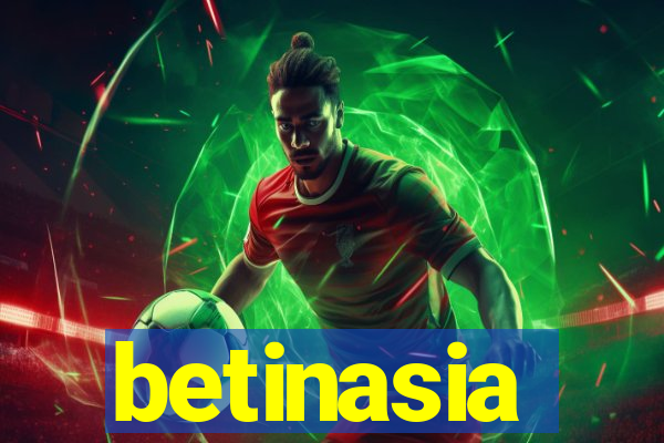 betinasia