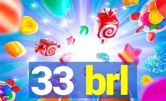33 brl