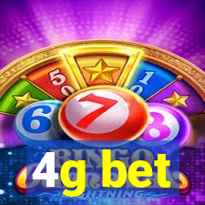4g bet