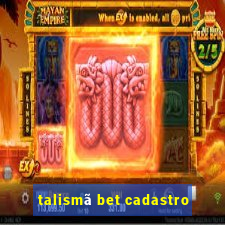talismã bet cadastro
