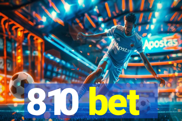 810 bet