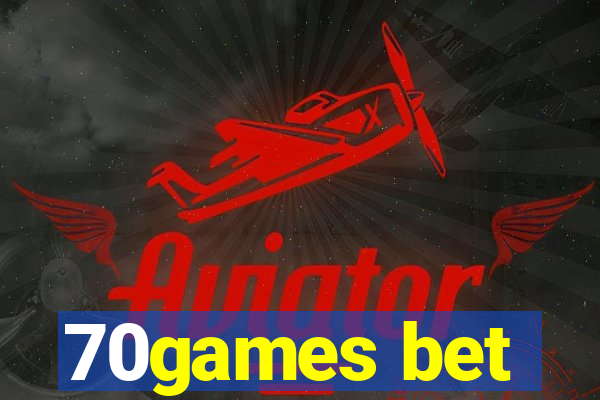 70games bet