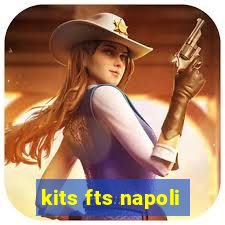 kits fts napoli