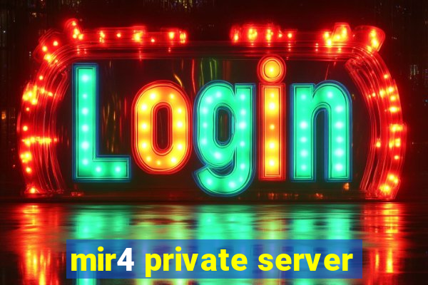mir4 private server
