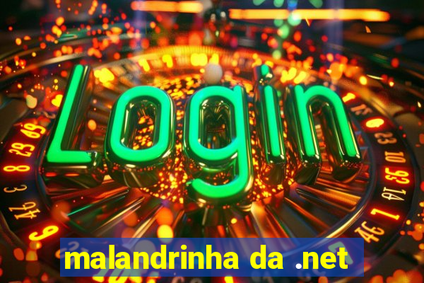 malandrinha da .net