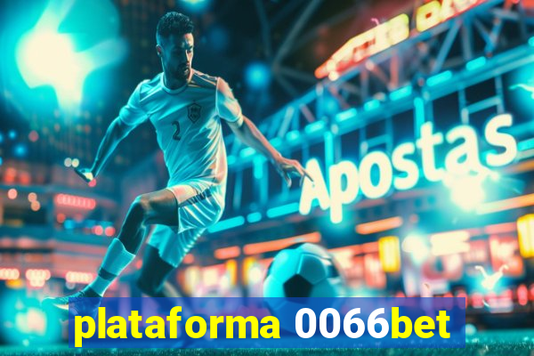 plataforma 0066bet