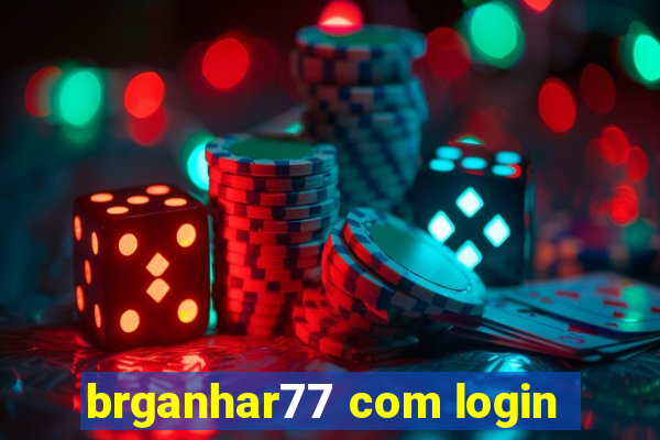 brganhar77 com login