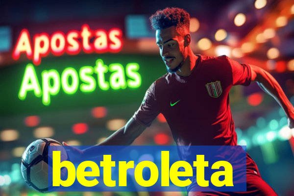 betroleta