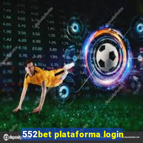 552bet plataforma login