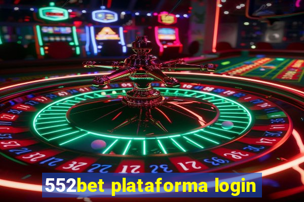 552bet plataforma login