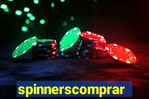 spinnerscomprar