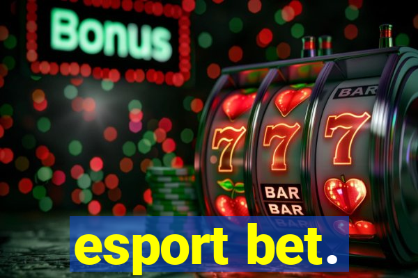 esport bet.