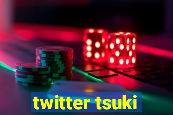 twitter tsuki