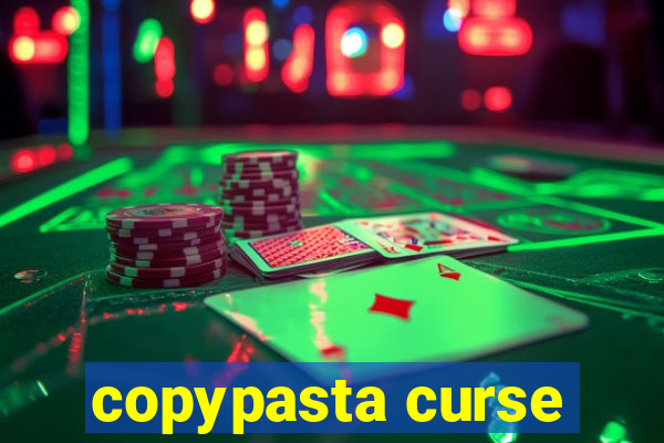 copypasta curse