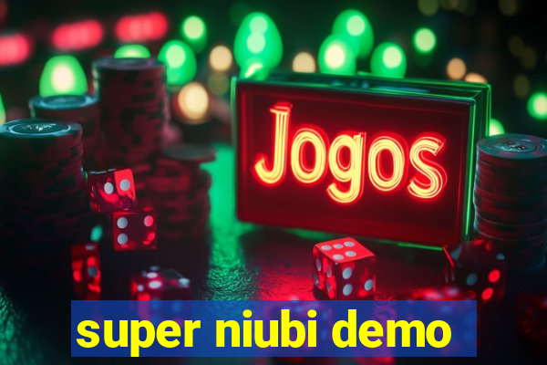 super niubi demo