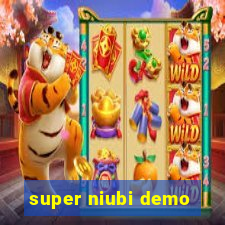 super niubi demo