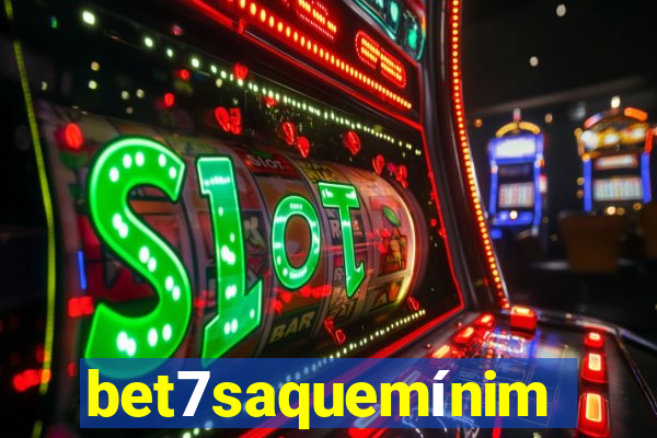 bet7saquemínimo