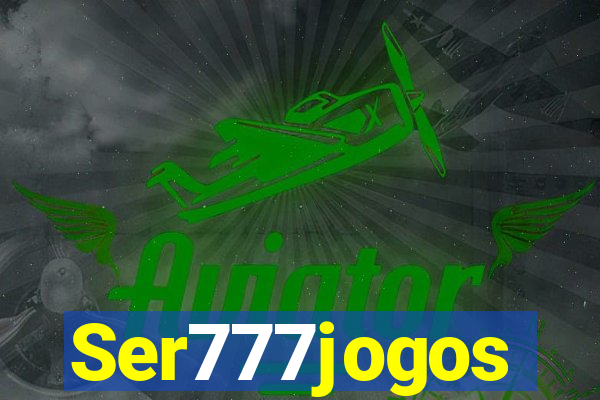 Ser777jogos