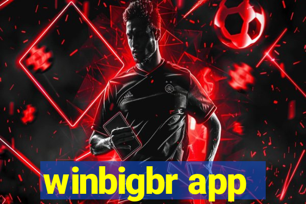winbigbr app