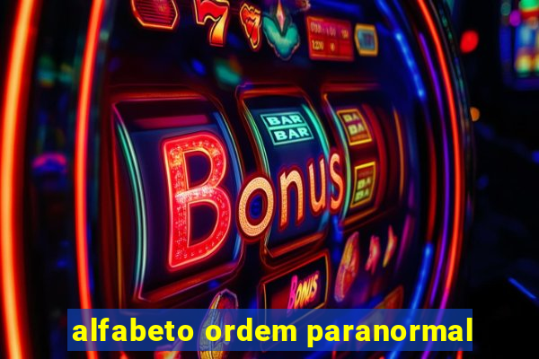 alfabeto ordem paranormal