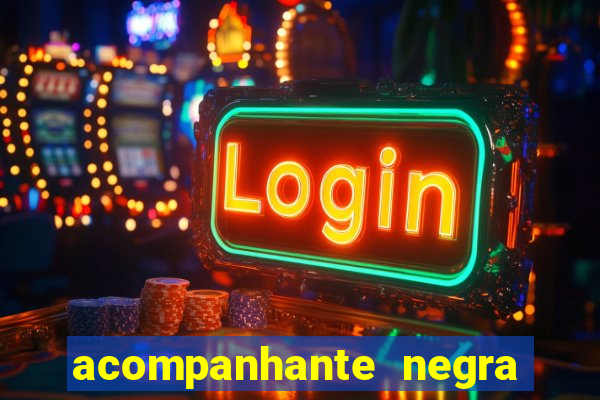 acompanhante negra sao paulo