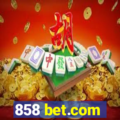 858 bet.com