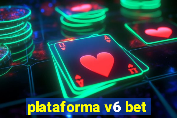 plataforma v6 bet