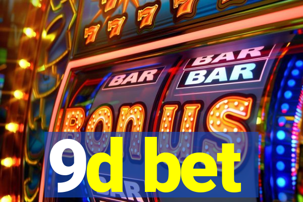 9d bet