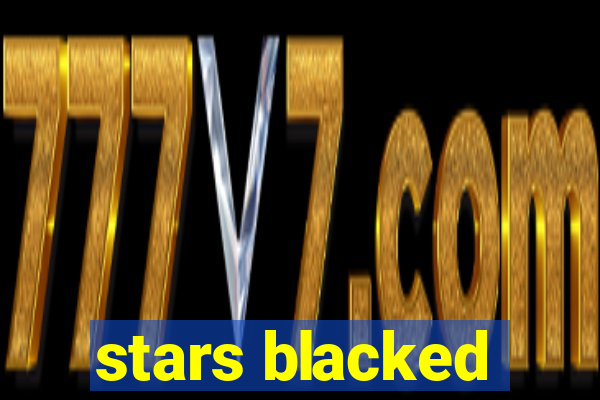 stars blacked