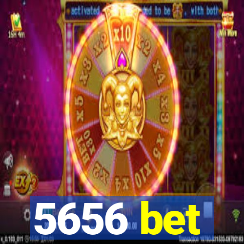 5656 bet