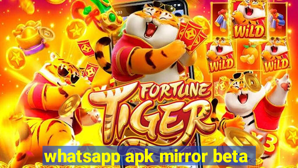 whatsapp apk mirror beta