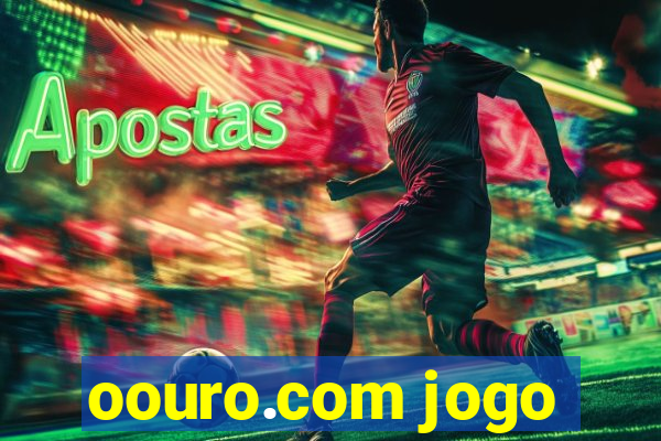 oouro.com jogo