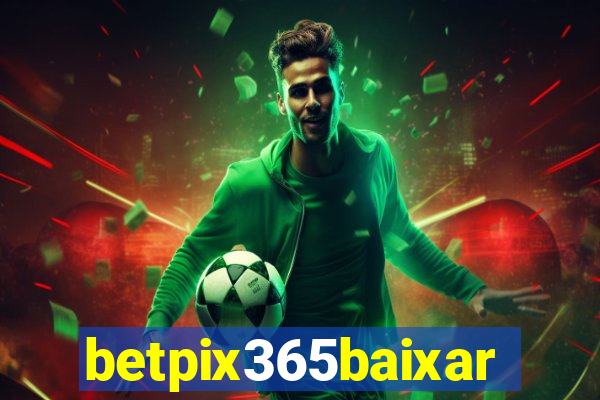 betpix365baixar